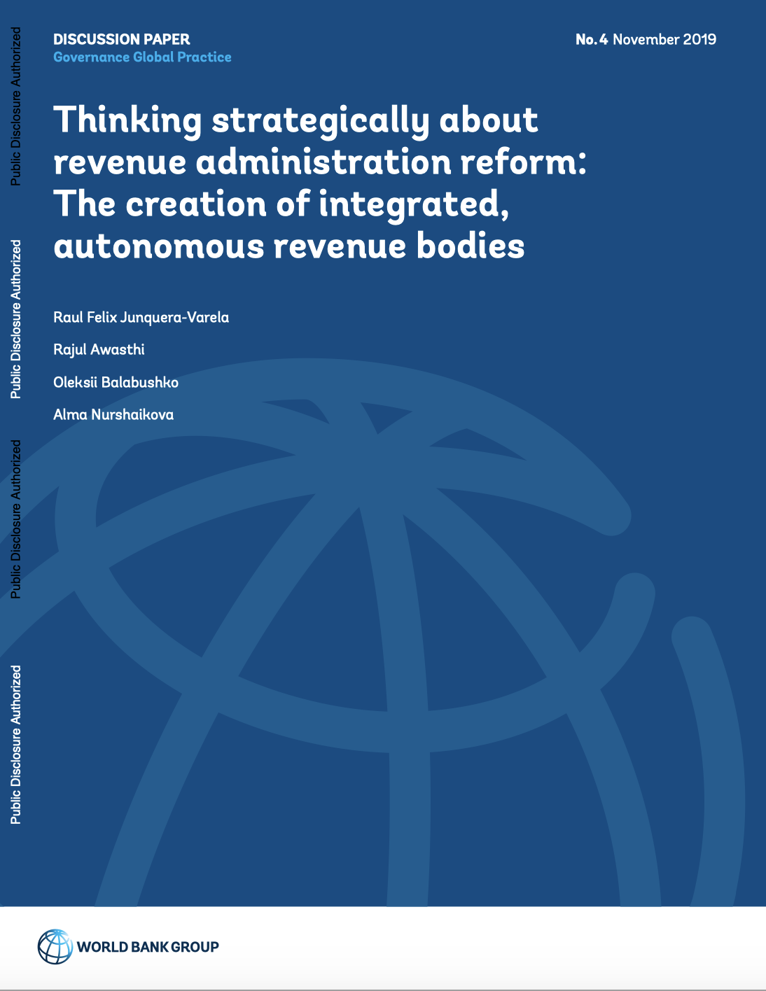Thinking Strategically About Revenue Administration Reform: The Creation Of Integrated, Autonomous Revenue Bodies